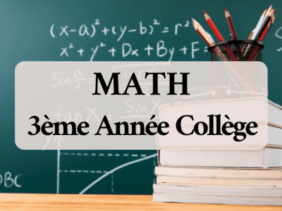 Mathématiques – 3ème Année Collège