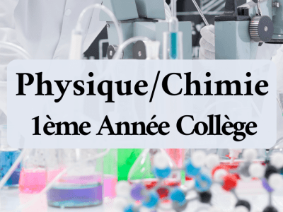 Physique et Chimie – 1ère Année Collège