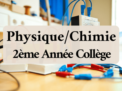 Physique et Chimie – 2ème Année Collège