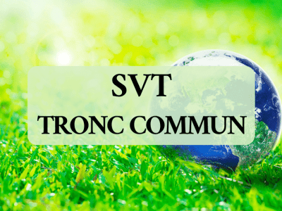 Sciences de la Vie et de la Terre – Tronc Commun Sciences