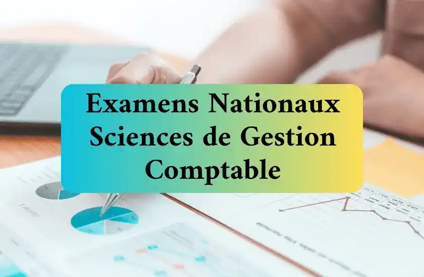 digischool_2bac_sgc_examens_nationaux_sciences_de_gestion_comptable_2024_2030