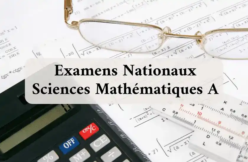 digischool_2bac_sma_examens_nationaux_sciences_mathématiques_A_2024_2030