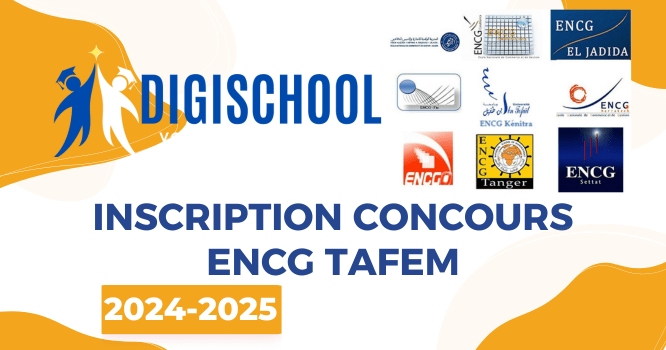 Inscription Concours ENCG TAFEM 2024-2025